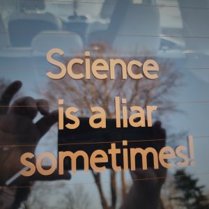 Its always sunny in Philadelphia: science is a liar sometimes bumper sticker